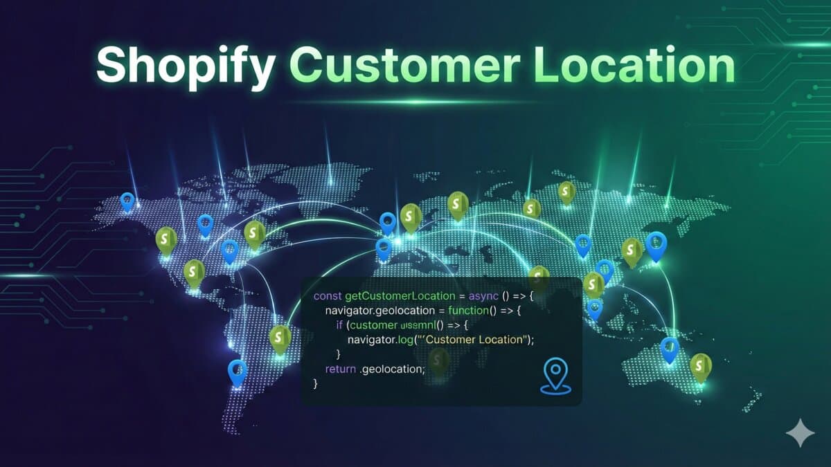How to Get Customer Location in Shopify Using JavaScript