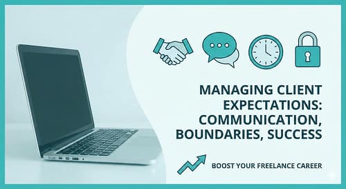 Managing Client Expectations Effectively: A Freelancer's Guide