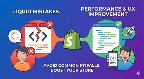 Common Shopify Liquid Mistakes and How to Avoid Them